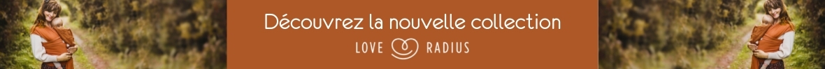 Nouvelle collection Love Radius