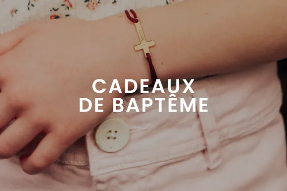 home_cat2_cadeaux_bapteme_s35-2026