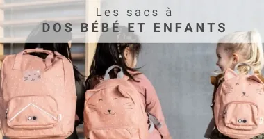 SAC À DOS BÉBÉ ET ENFANT