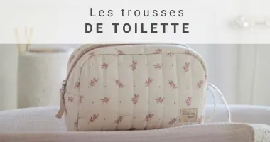 TROUSSE DE TOILETTE