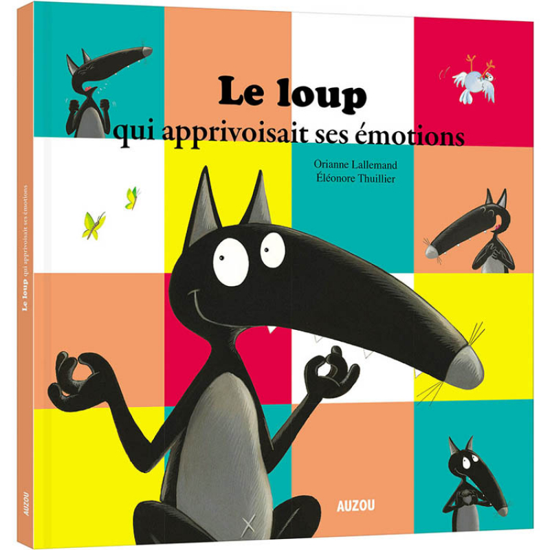 Livre Le loup qui apprivoisait ses émotions