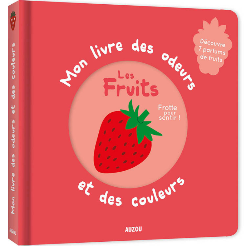 Auzou Editions - Mon livre des odeurs et des couleurs - les fruits - Reconditionné