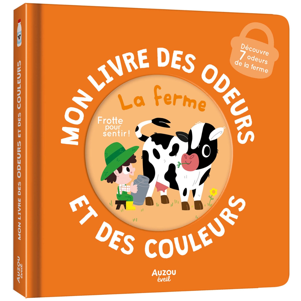 Mon livre des odeurs et des couleurs - La ferme