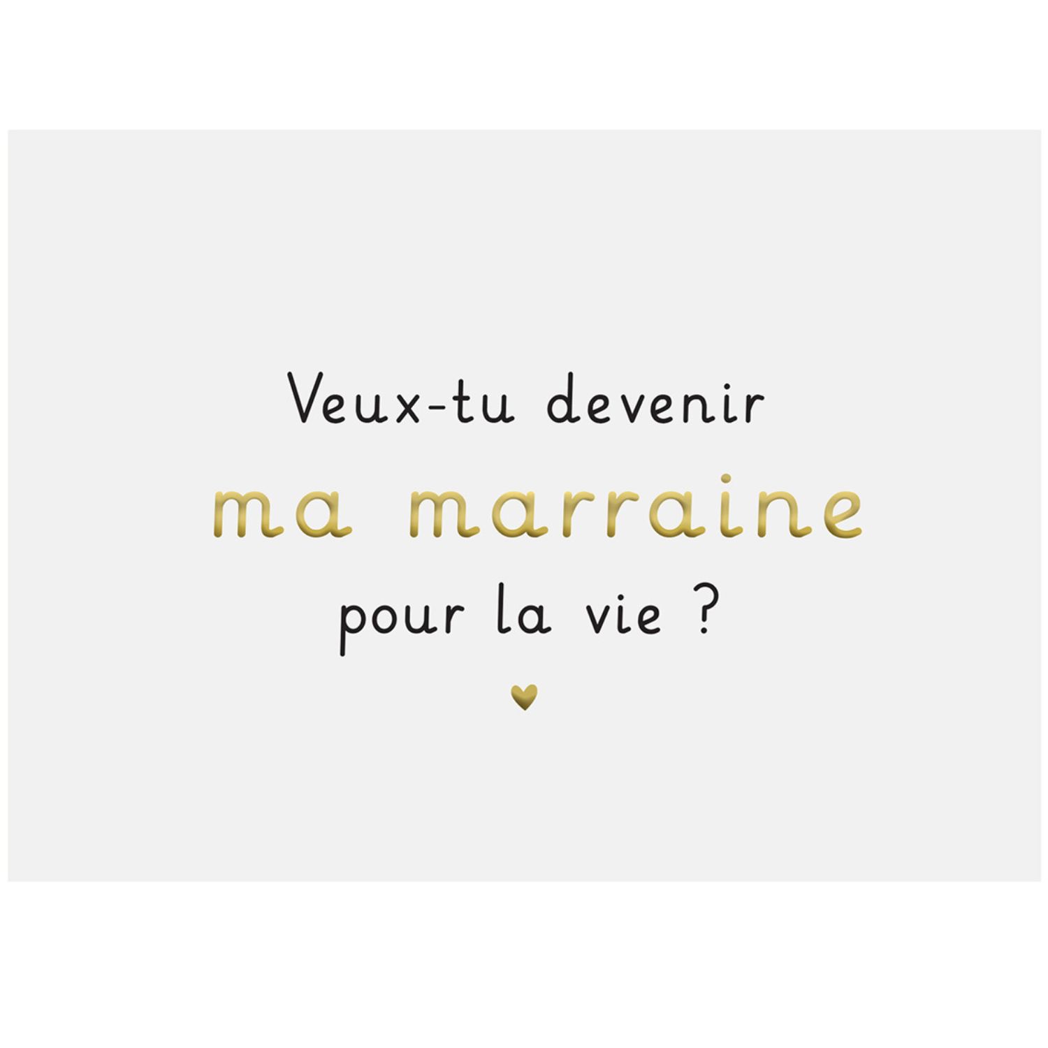 Carte demande Veux-tu devenir ma marraine pour la vie?